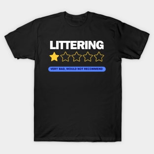 Anti littering No Environment Earth Day , women men T-Shirt